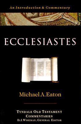 Ecclesiastes: An Introduction and Commentary 0877842671 Book Cover