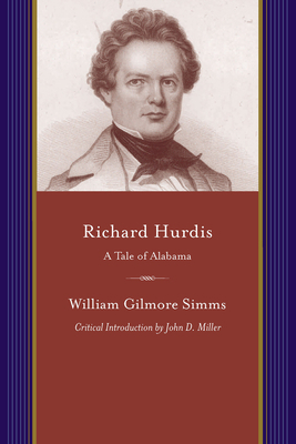 Richard Hurdis: A Tale of Alabama 1611170591 Book Cover