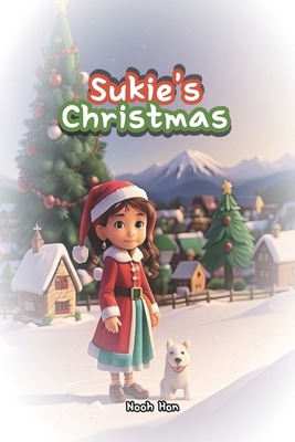 Sukie's Christmas: A Touching Tale of a Young G... B0CSR7LNJK Book Cover