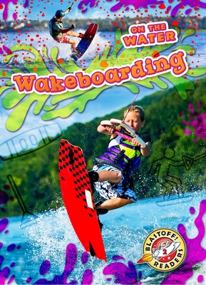 Wakeboarding B0GQ8S8465 Book Cover