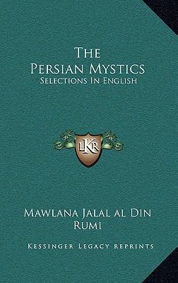 The Persian Mystics: Selections In English 116912450X Book Cover