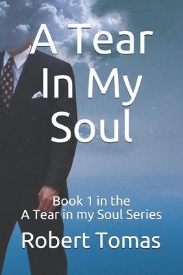 A Tear In My Soul B08S311JL4 Book Cover