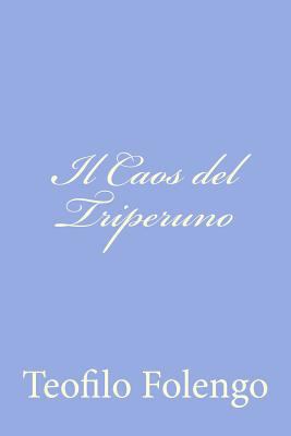Il Caos del Triperuno [Italian] 1478289759 Book Cover