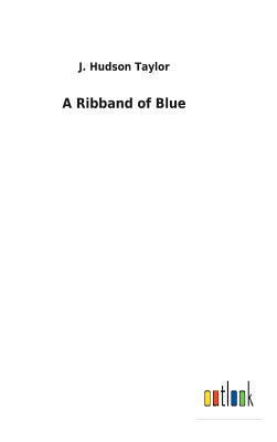 A Ribband of Blue 3732627071 Book Cover