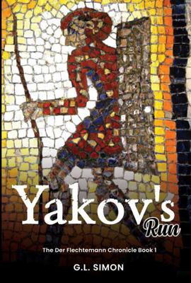 Yakov's Run : Der Flechtemann Chronical 1960756613 Book Cover