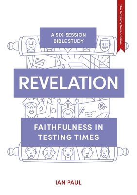 Revelation: Faithfulness in Testing Times 1789742781 Book Cover