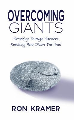 Paperback Overcoming Giants : Breaking Through Barriers Reaching Your Divine Destiny! Book