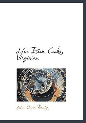 John Esten Cooke, Virginian 111762224X Book Cover