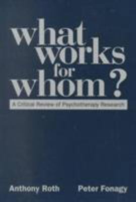 What Works for Whom?: A Critical Review of Psyc... 1572303557 Book Cover