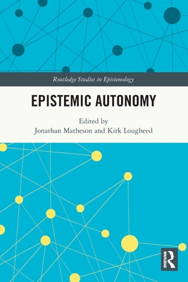 Epistemic Autonomy 1032052341 Book Cover