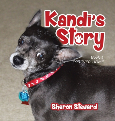 Kandi's Story: Forever Home (New Edition) 1637900287 Book Cover