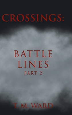 Crossings: Battle Lines: Part 2 1638747660 Book Cover