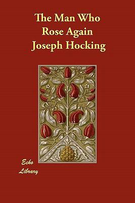 The Man Who Rose Again 1406896489 Book Cover