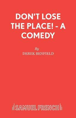 Don't Lose the Place! - A Comedy 0573017492 Book Cover