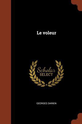 Le voleur [French] 1374846775 Book Cover