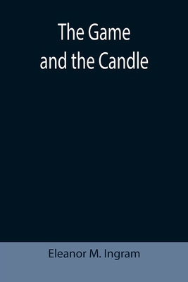 The Game and the Candle 935539215X Book Cover