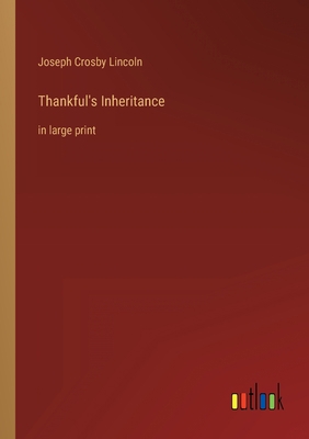 Thankful's Inheritance: in large print 3368437925 Book Cover