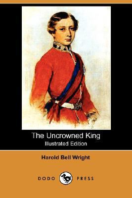 The Uncrowned King (Illustrated Edition) (Dodo ... 1406564664 Book Cover