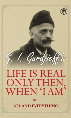 Life is Real Only Then, When 'I Am': All and Ev... 9394924582 Book Cover