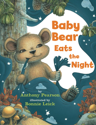 Baby Bear Eats the Night 1662522665 Book Cover