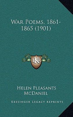 War Poems, 1861-1865 (1901) 1165167441 Book Cover