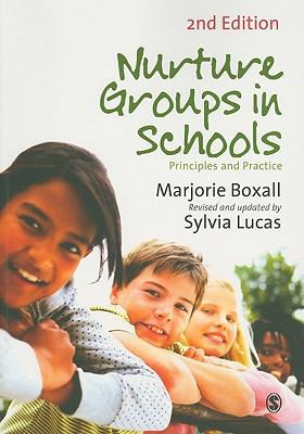 Nurture Groups in Schools: Principles and Practice 1849204195 Book Cover