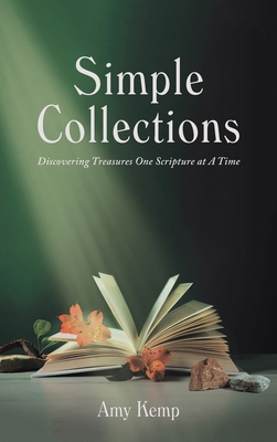 Simple Collections: Discovering Treasures One S... B0GWQ1J8LX Book Cover