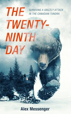 The Twenty-Ninth Day: Surviving a Grizzly Attac... [Large Print] B0933KLMBV Book Cover