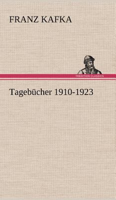 Tagebucher 1910-1923 [German] 3847253271 Book Cover