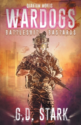 Wardogs Inc. #1: Battlesuit Bastards 9527065089 Book Cover