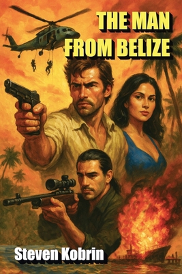 The Man From Belize 1960415700 Book Cover