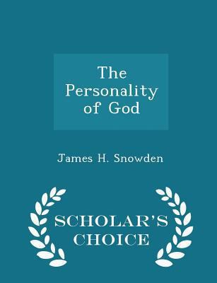 The Personality of God - Scholar's Choice Edition 1297181085 Book Cover