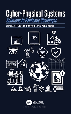 Cyber-Physical Systems: Solutions to Pandemic C... 1032030461 Book Cover
