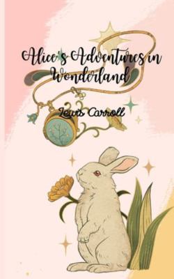 Alice's Adventures in Wonderland (Annotated) [French] 2487116145 Book Cover