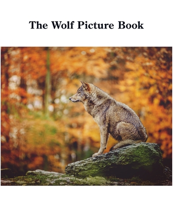 The Wolf Picture Book 1387524399 Book Cover