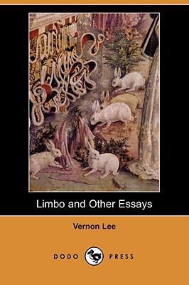 Limbo and Other Essays (Dodo Press) 1406545112 Book Cover
