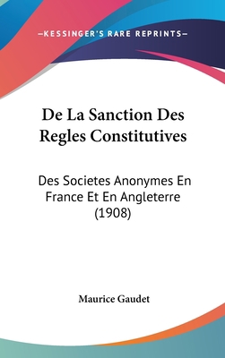 de la Sanction Des Regles Constitutives: Des So... [French] 116049262X Book Cover