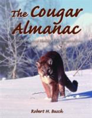 The Cougar Almanac: A Complete Natural History ... 1592282954 Book Cover