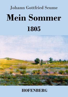 Mein Sommer: 1805 [German] 3843025274 Book Cover