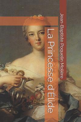 La Princesse d'?lide [French] 1080092331 Book Cover