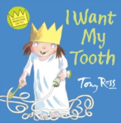 I Want My Tooth 0007266669 Book Cover