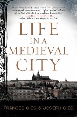 Life in a Medieval City 0062415182 Book Cover