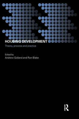 Housing Development: Theory, Process and Practice 0415234336 Book Cover