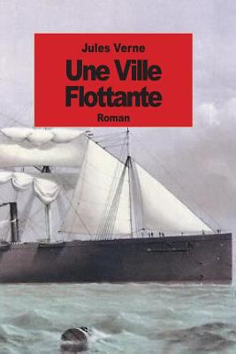 Une ville flottante [French] 1501000624 Book Cover