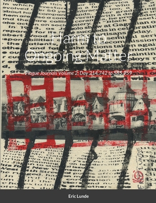 Harm to Ongoing Matter: Plague Journals Volume ... 1008924032 Book Cover