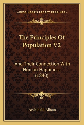 The Principles Of Population V2: And Their Conn... 1165133687 Book Cover