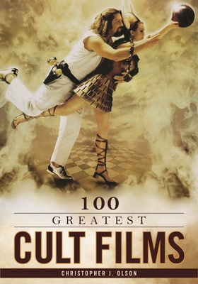 100 Greatest Cult Films 1442208228 Book Cover