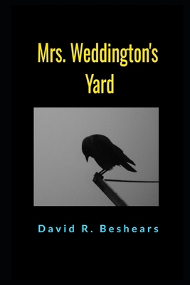 Mrs. Weddington's Yard 1947231626 Book Cover