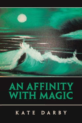 An Affinity with Magic 1665591617 Book Cover