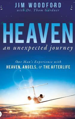 Heaven, an Unexpected Journey: One Man's Experi... 0768416604 Book Cover